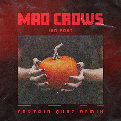 Mad Crows - Captain Qubz Remix album cover