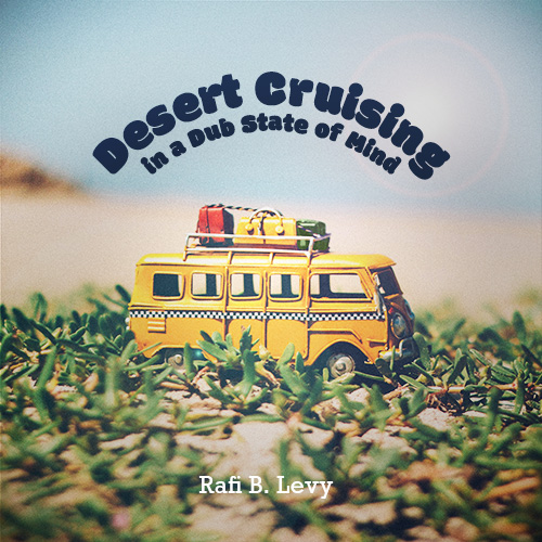 Desert Cruising in a Dub State of Mind album cover