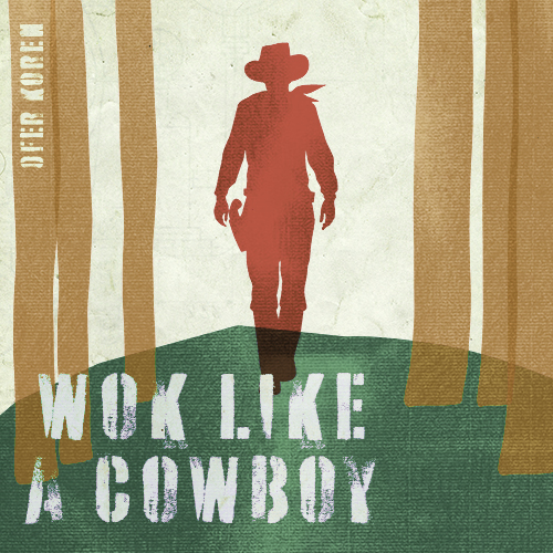 Wok like a Cowboy album cover