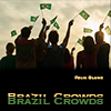 Brazil Crowds album cover