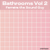 Bathrooms Vol 2 album cover