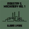 Industry & Machinery Vol 1 album cover